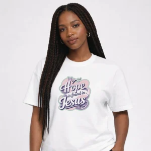 My Hope Is Found In Jesus- Premium T-shirt